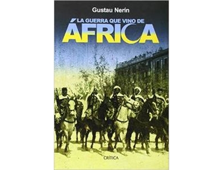 Livro La Guerra Que Vino De África de Gustau Nerín (Espanhol)