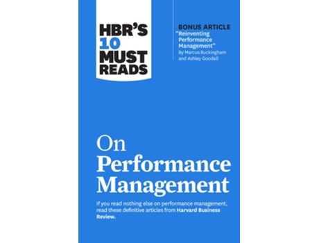 Livro Hbrs 10 Must Reads On Performance Management De Harvard Business Review, Marcus Buckingham Et Al. (inglês - Capa Dura)