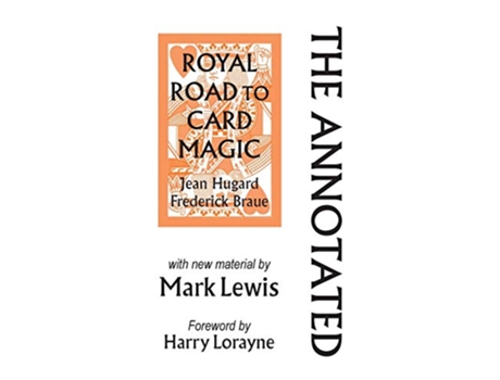 Livro The Annotated Royal Road to Card Magic with new material by MARK LEWIS de Mark Lewis (Inglês)