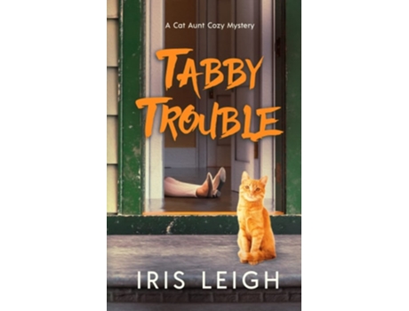 Livro Tabby Trouble De Iris Leigh (inglês)