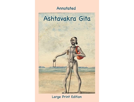 Livro Annotated Ashtavakra Gita Large Print Edition de Nagy e Andras M (Inglês - Capa Dura)