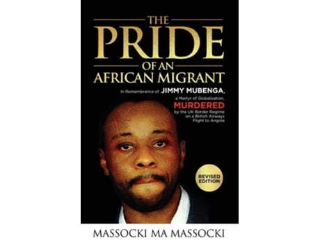 Livro The Pride Of An African Migrant Revised Edition De Massocki Ma Massocki (inglês)