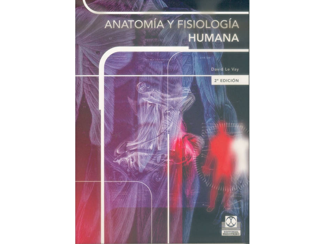 Livro Anatomia Y Fisiologia Humana de David Le Vay (Espanhol)