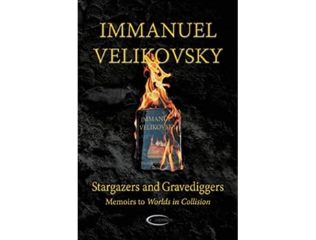 Livro Stargazers and Gravediggers Memoirs to Worlds in Collision de Immanuel Velikovsky (Inglês)