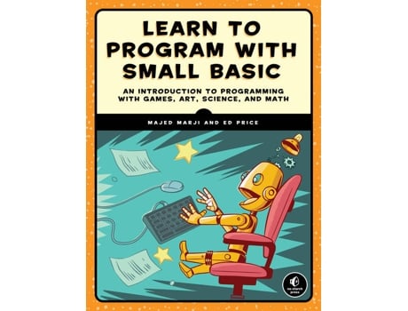 Livro Learn To Program With Small Basic de Majed Marji e Ed Price (Inglês)