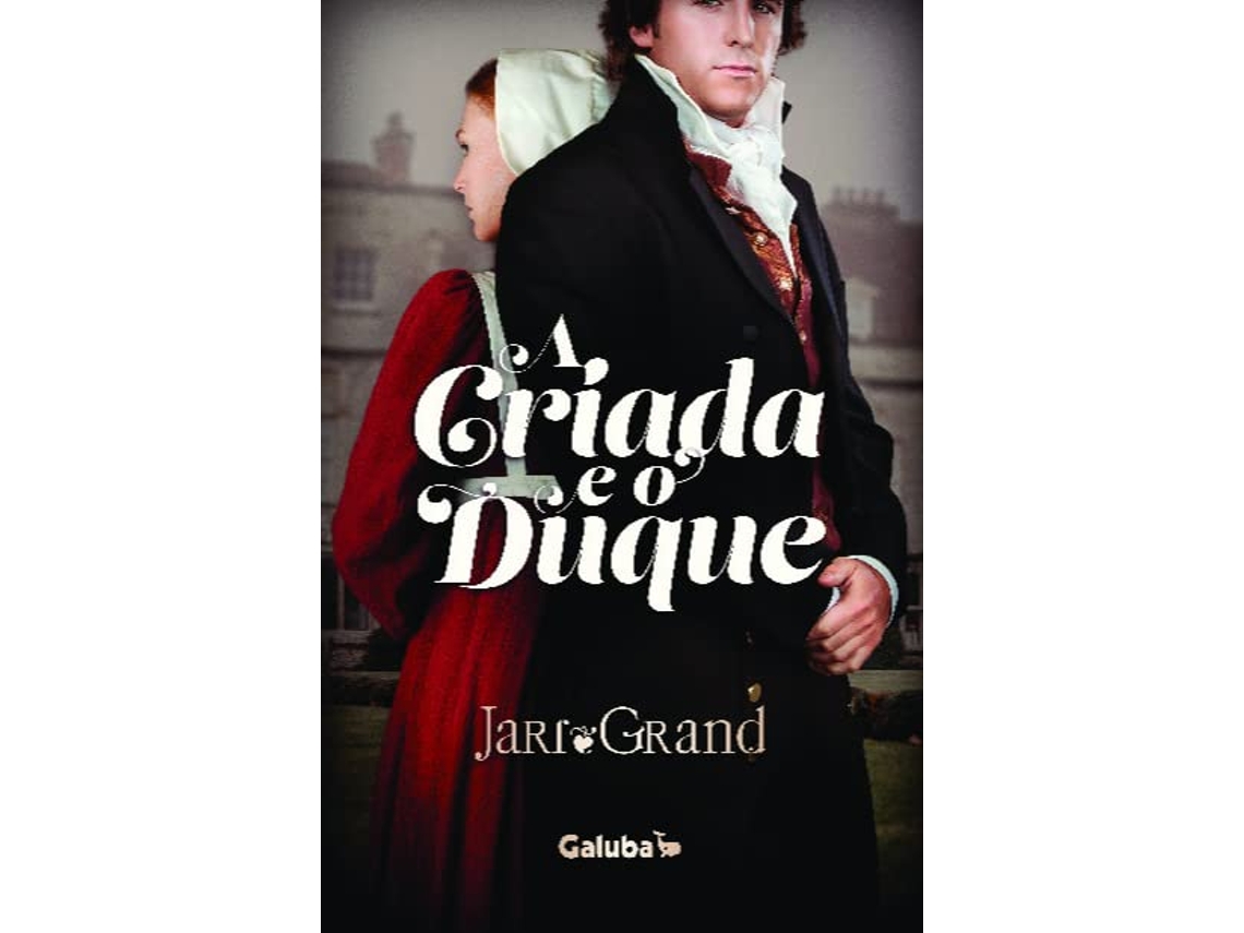 Livro A Criada E O Duque de Jari Grand (Português)