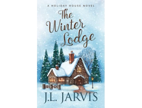 Livro The Winter Lodge A Holiday House Novel de Jl Jarvis (Inglês)