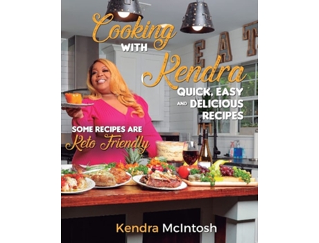 Livro Cooking With Kendra De Kendra Mcintosh (inglês)