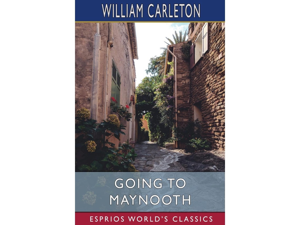 Livro Going to Maynooth de William Carleton (Inglês)