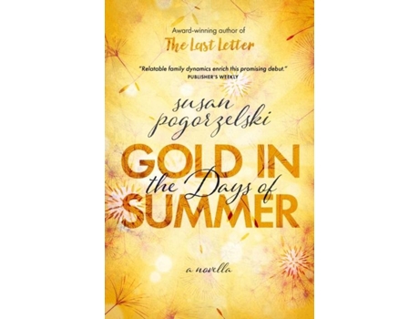 Livro Gold in the Days of Summer de Susan Pogorzelski (Inglês)