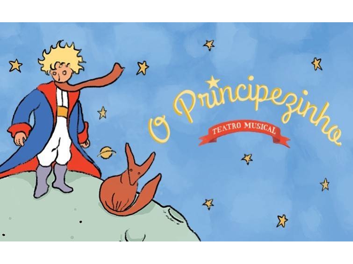 Bilhete O PRINCIPEZINHO O MUSICAL|LISBOA