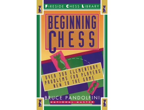 Livro Beginning Chess: Over 300 Elementary Problems for Players New to the Game Bruce Pandolfini (Inglês)
