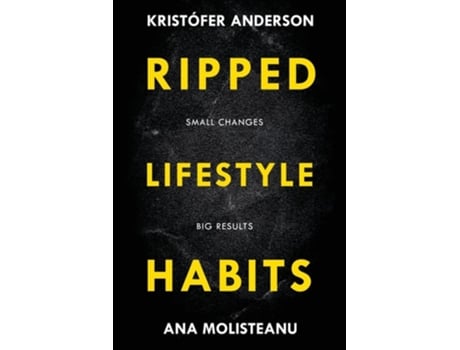 Livro Ripped Lifestyle Habits De Ana Molisteanu E Kristófer Anderson (inglês)