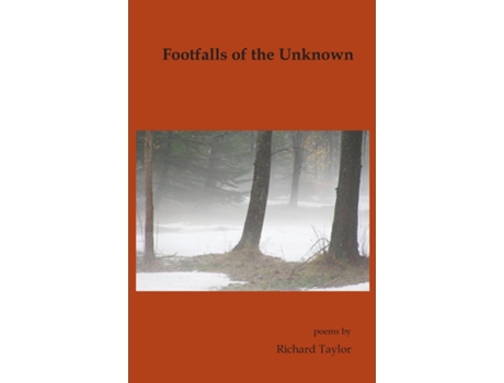Livro Footfalls Of The Unknown De Richard Taylor (inglês)
