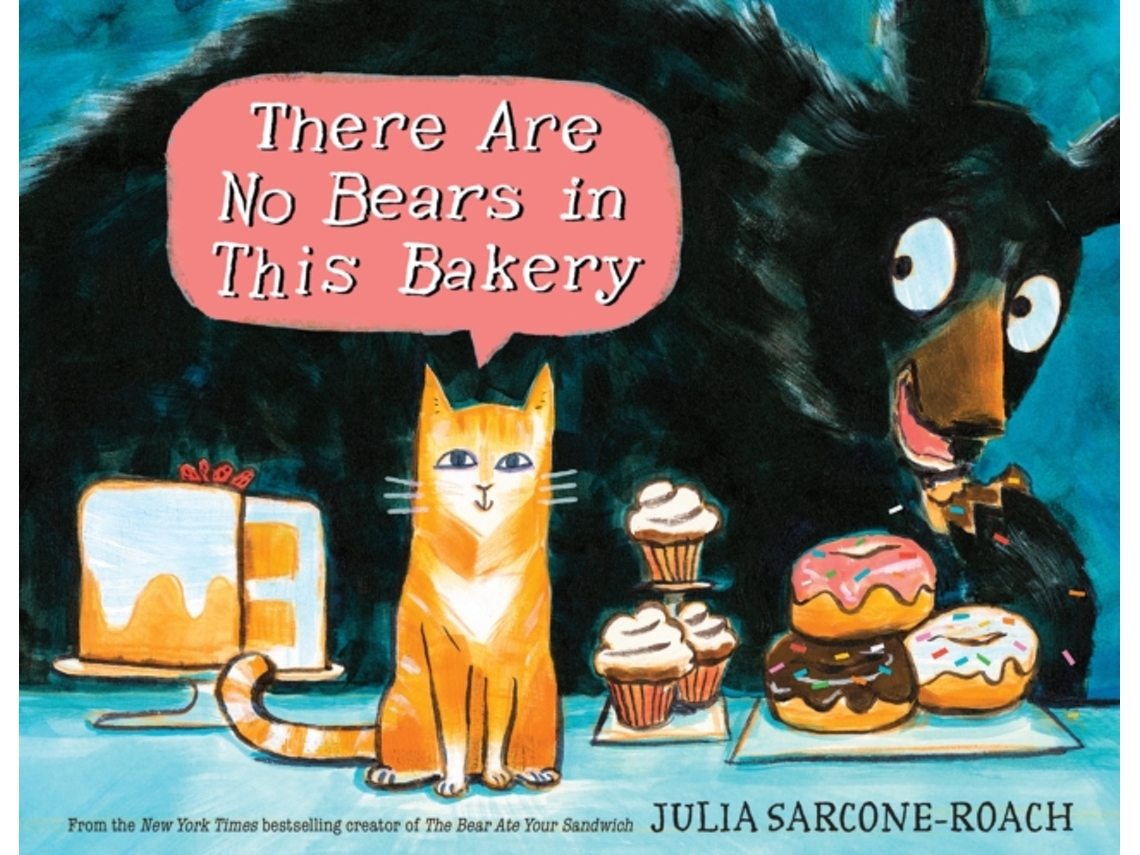 Livro There Are No Bears In This Bakery de Julia Sarcone-Roach (Inglês - Capa Dura)