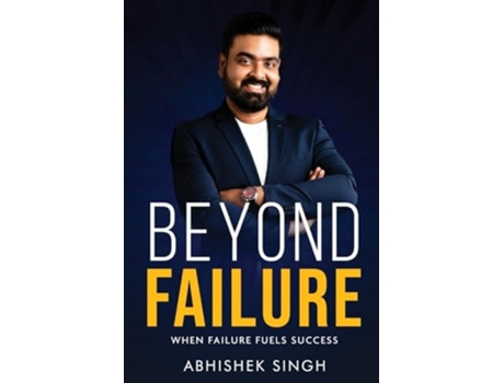 Livro Beyond Failure - When Failure Fuels Success de Abhishek Singh (Inglês)
