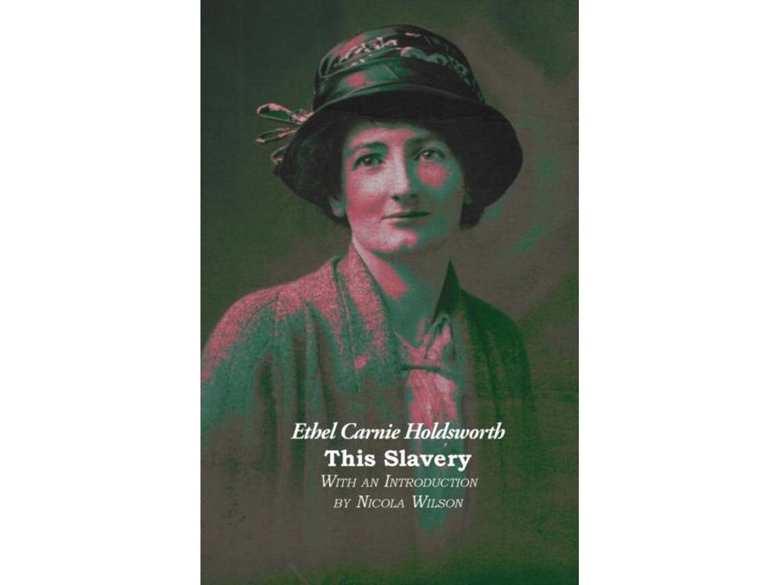 Livro This Slavery de Holdsworth, Ethel et al. (Inglês)