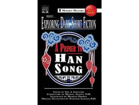 Livro Exploring Dark Short Fiction 5 A Primer to Han Song de Eric J Guignard, Han Song et al. (Inglês - Capa Dura)