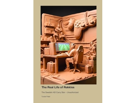 Livro The Real Life of Rekkles The Swedish AD Carry Star - Unauthorized de Tunde Patel (Inglês)