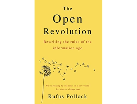 Livro The Open Revolution New rules for a new world de Rufus Pollock (Inglês)