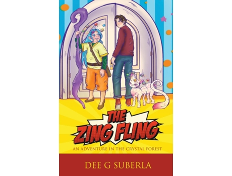 Livro The Zing Fling An Adventure in the Crystal Forest de Dee G Suberla (Inglês)