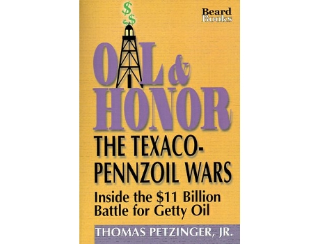 Livro Oil Honor The TexacoPennzoil Wars Inside the 11 Billion Battle for Getty Oil de Thomas Jr Petzinger (Inglês)