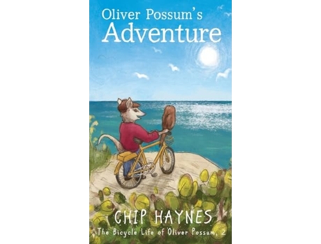 Livro Oliver Possums Adventure de Chip Haynes (Inglês - Capa Dura)