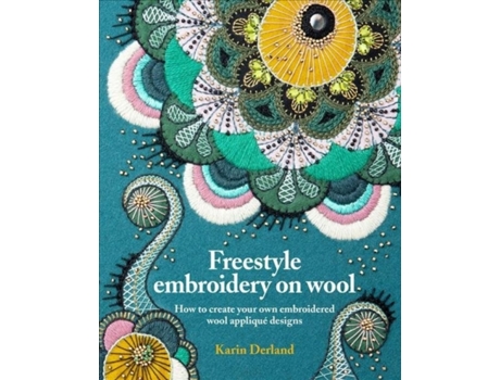 Livro freestyle embroidery on wool de karin derland (inglês)