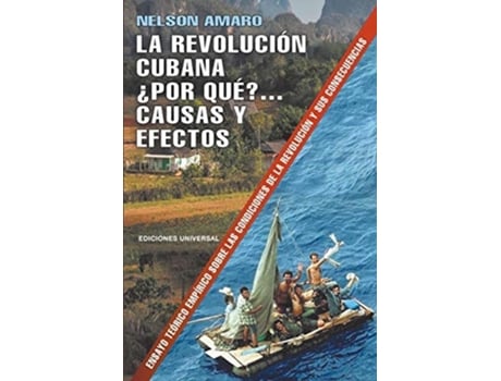 Livro La Revolución Cubana ¿por Qué? Causas Y Efectos. De Nelson Amaro (inglês)