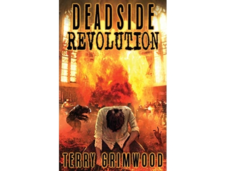 Livro Deadside Revolution de Terry Grimwood (Inglês)