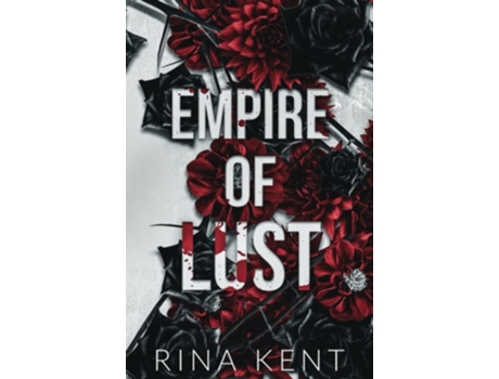 Livro Empire Of Lust Special Edition Print De Rina Kent (inglês - Capa Dura)