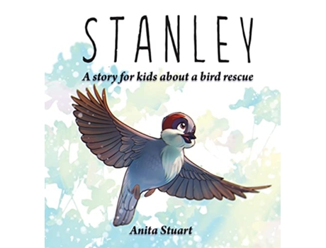 Livro Stanley The Sparrow de Anita Stuart (Inglês - Capa Dura)
