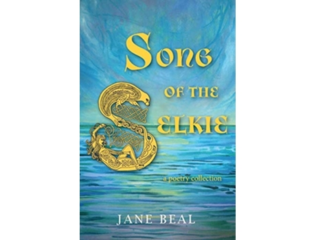 Livro Song Of The Selkie De Jane Beal (inglês)