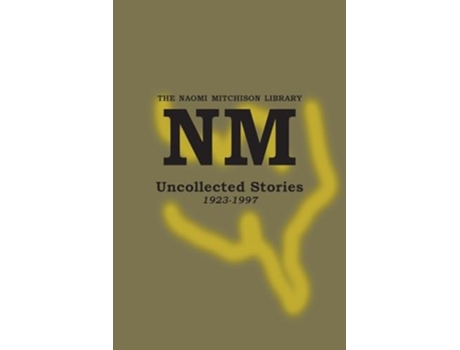 Livro Uncollected Stories 1923-1997 de Naomi Mitchison (Inglês)