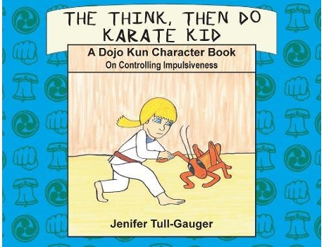 Livro The Think, Then Do Karate Kid de Jenifer Tull-Gauger (Inglês)
