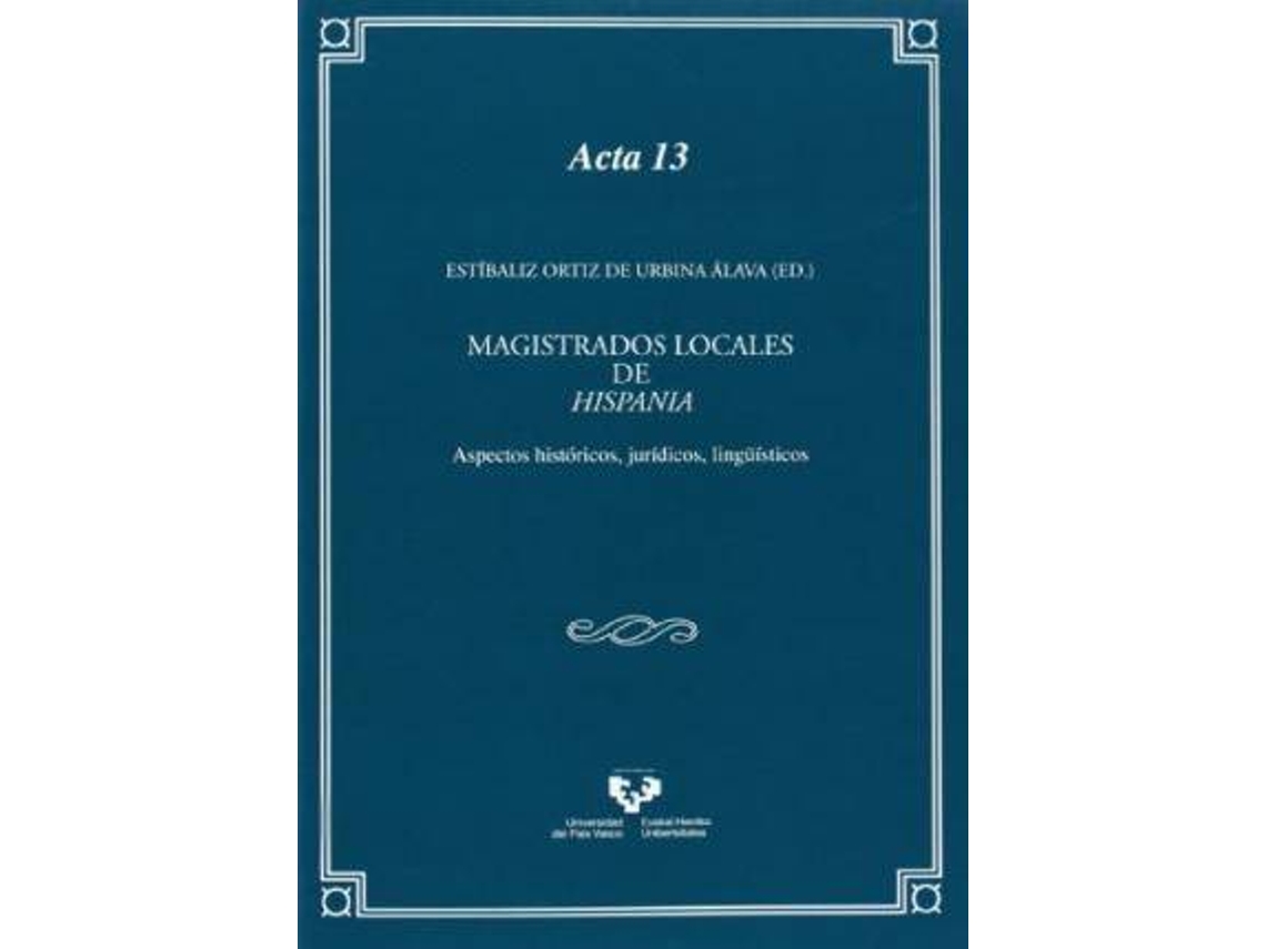 Livro Magistrados Locales De Hispania Aspectos Históricos, Jurídicos, Lingüísticos de Estíbaliz Ortiz de Urbina Álava (Francês)