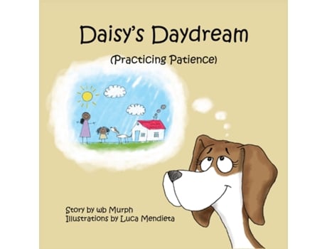 Livro Daisys Daydream Practicing Patience de wb Murph (Inglês)