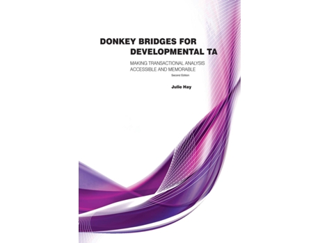 Livro Donkey Bridges For Developmental TA Making Transactional Analysis Accessible And Memorable de Julie Hay (Inglês)