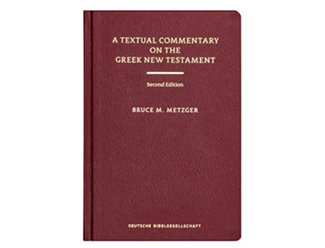 Livro A Textual Commentary on the Greek New Testament de Bruce M Metzger (Inglês)