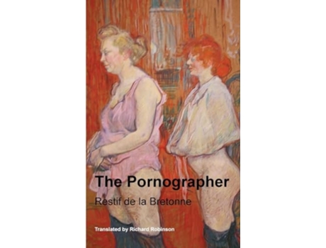 Livro The Pornographer de Restif de la Bretonne (Inglês)