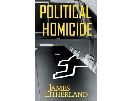 Livro Political Homicide De Litherland, James Et Al. (inglês)