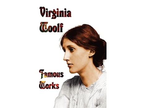 Livro Famous Works Mrs Dalloway to the Lighthouse Orlando a Room of Ones Own de Virginia Woolf (Inglês)
