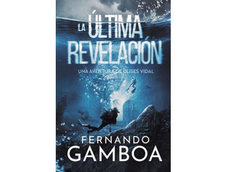 Livro La Última Revelación De Fernando Gamboa (espanhol)