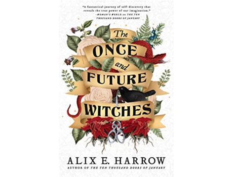 Livro The Once and Future Witches de Alix E Harrow (Inglês - Capa Dura)