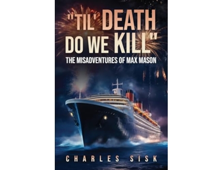 Livro Til Death Do We Kill de Charles Sisk (Inglês)