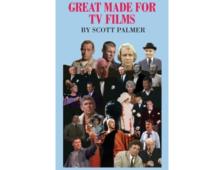 Livro Great Made For Tv Films De Scott V Palmer (inglês - Capa Dura)