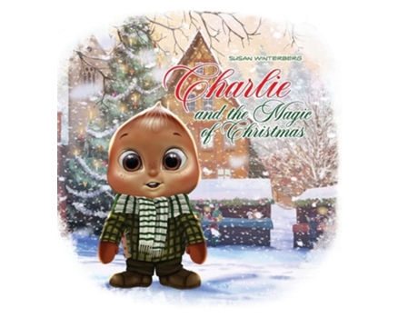 Livro Charlie And The Magic Of Christmas De Susan Winterberg (inglês - Capa Dura)