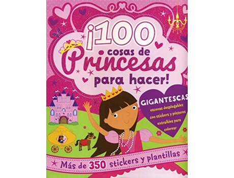 Livro Spiral Bound Activity: ¡100 Cosas De Princesas Para Hacer! de Delivering Ibooks & Design Barcelona (Francês)