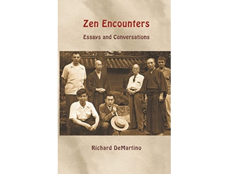 Livro Zen Encounters Essays and Conversations Buddhism de Richard Demartino (Inglês)