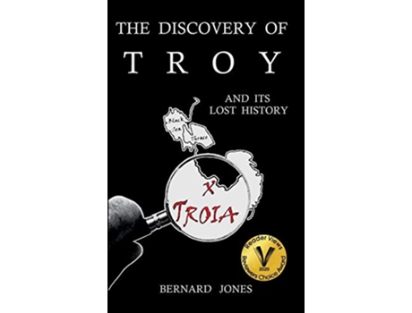 Livro The Discovery of Troy and its Lost History de Bernard Jones (Inglês)